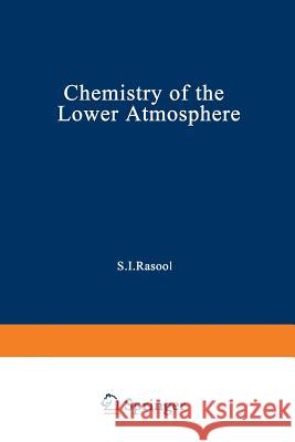 Chemistry of the Lower Atmosphere S. Rasool 9781468419887 Springer - książka