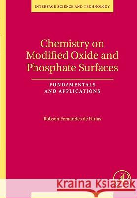 Chemistry on Modified Oxide and Phosphate Surfaces: Fundamentals and Applications  de Farias 9780123725547  - książka