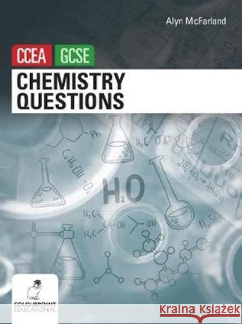 Chemistry Questions for CCEA GCSE Alyn McFarland 9781780731896 Colourpoint Creative Ltd - książka