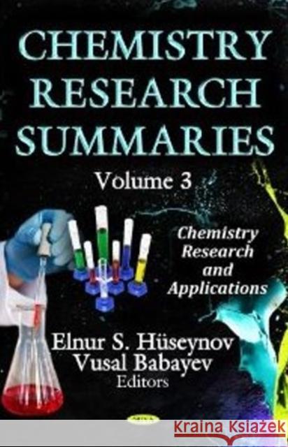 Chemistry Research Summaries: Volume 3 Elnur S Hüseynov, Vusal Babayev 9781622576357 Nova Science Publishers Inc - książka
