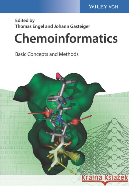 Chemoinformatics: Basic Concepts and Methods Engel, Thomas 9783527331093 Wiley-Vch - książka