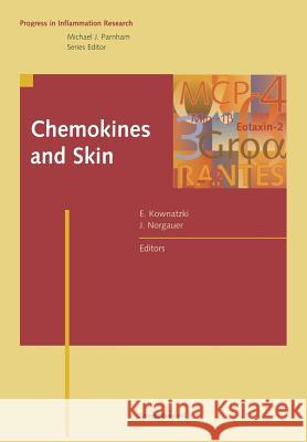 Chemokines and Skin Kownatzki, Norgauer 9783034897976 Birkhauser Verlag AG - książka