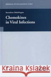 Chemokines in Viral Infections Suresh Mahalingam 9781441934369 Not Avail - książka