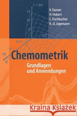 Chemometrik: Grundlagen Und Anwendungen Danzer, K. 9783642625251 Springer - książka