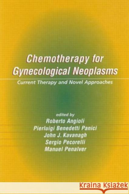 Chemotherapy for Gynecological Neoplasms: Current Therapy and Novel Approaches Benedetti Pani, Pierluigi 9780824754181 Marcel Dekker - książka