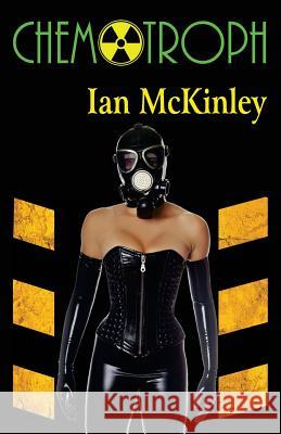 Chemotroph Ian McKinley 9781944045401 Twb Press - książka