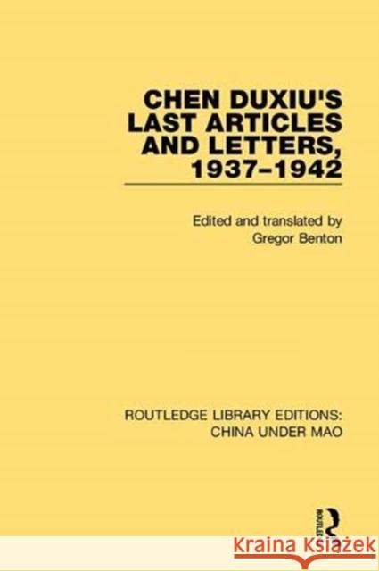 Chen Duxiu's Last Articles and Letters, 1937-1942  9781138343184 Taylor and Francis - książka