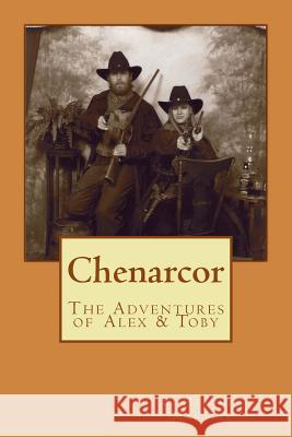 Chenarcor: The Adventures of Alex and Toby B. Heather Mantler Michael D. Bordo Roberto Cortes-Conde 9781927507063 Cambridge University Press - książka