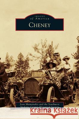 Cheney Joan Mamanakis, The Southwest Spokane County Historical 9781531677824 Arcadia Publishing Library Editions - książka