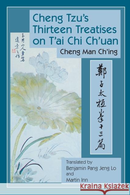 Cheng Tzu's Thirteen Treatises on T'ai Chi Ch'uan Cheng Man-ch'ing a 9781583942208 Frog Ltd - książka