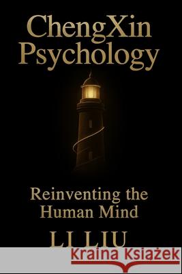 ChengXin Psychology Li Liu 9781069804013 Chengxin Publishing - książka