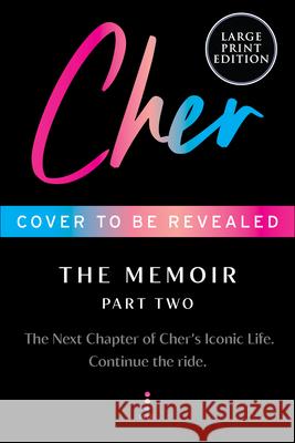 Cher: The Memoir, Part Two Cher 9780063455788 William Morrow Large Print - książka