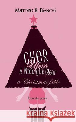 Cher Upon A Midnight Clear Ricketts, Wendell 9780989980029 Fourcats Press - książka