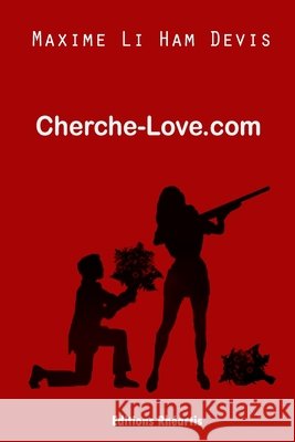 Cherche-love.com Maxime L 9782953593891 Editions Rheartis - książka