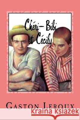 Chéri-Bibi et Cécily Sanchez, Gustavo Jose 9781543047936 Createspace Independent Publishing Platform - książka