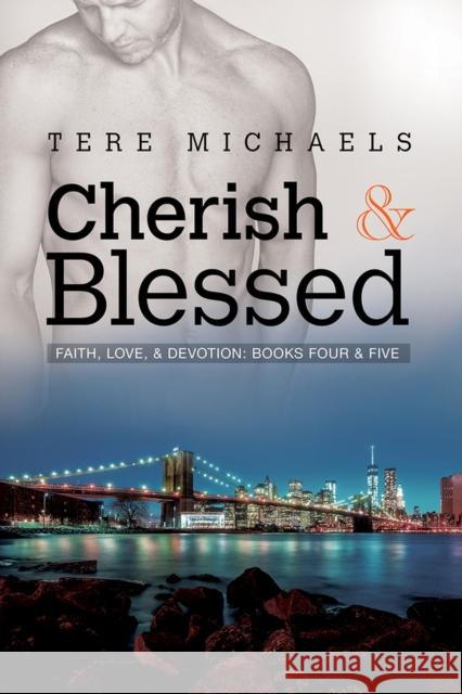 Cherish & Blessed Tere Michaels 9781632165824 Dreamspinner Press - książka