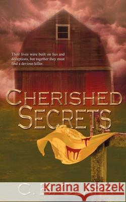Cherished Secrets C B Clark 9781509210466 Wild Rose Press - książka