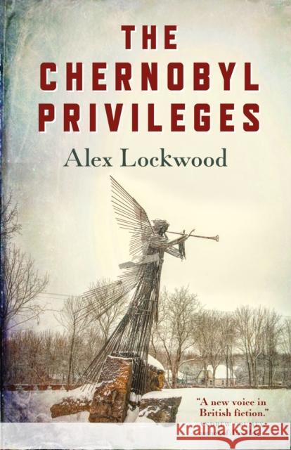 Chernobyl Privileges, The Alex Lockwood 9781785358722 John Hunt Publishing - książka