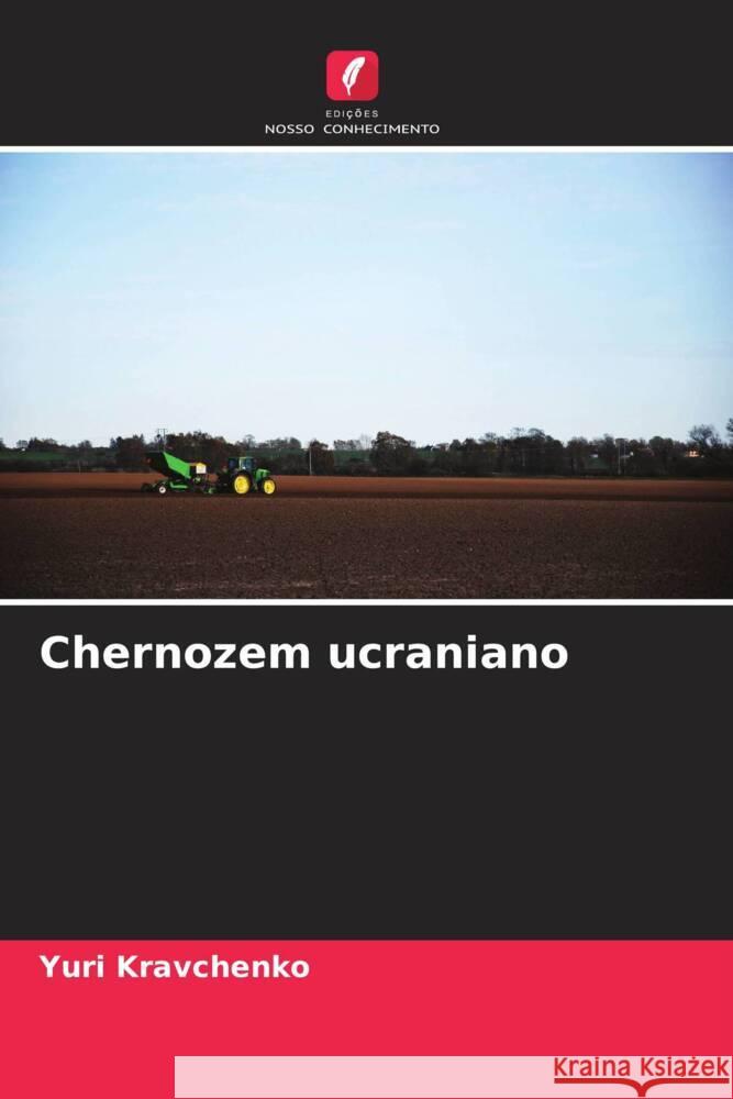 Chernozem ucraniano Yuri Kravchenko 9786205678688 Edicoes Nosso Conhecimento - książka