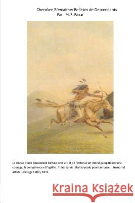 Cherokee Bien: aime: Refletes de Descendants Farrar, M. R. 9781495205798 Createspace - książka