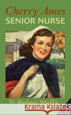 Cherry Ames, Senior Nurse Helen Wells 9780826156044 Springer Publishing Company - książka