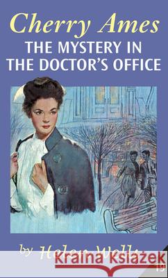 Cherry Ames, the Mystery in the Doctor's Office Helen Wells 9780826156068 Springer Publishing Company - książka