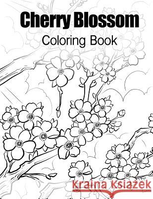 Cherry Blossom Coloring Book: Cherry Blossom Coloring Book Cort Bengtson 9781948187305 Cort's Royal Ink Tattoo Company - książka