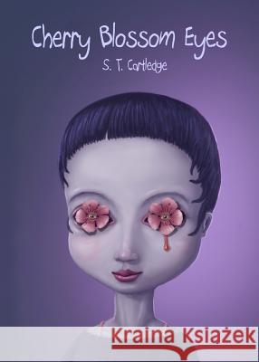 Cherry Blossom Eyes S. T. Cartledge 9781621052852 Eraserhead Press - książka