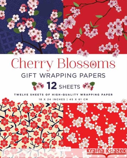 Cherry Blossoms Gift Wrapping Papers - 12 Sheets: 18 X 24 Inch (45 X 61 CM) Wrapping Paper Tuttle Publishing 9780804849579 Tuttle Publishing - książka
