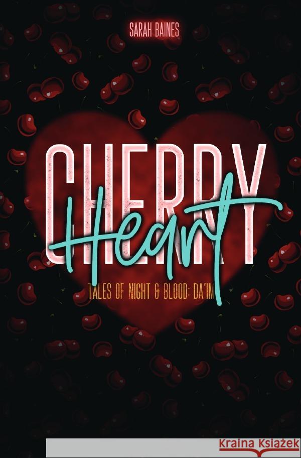 Cherry Heart Baines, Sarah 9783759876065 epubli - książka