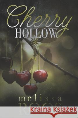 Cherry Hollow: A second chance at a high school crush - mystery romance Melissa Roos 9781737496045 124842 - książka