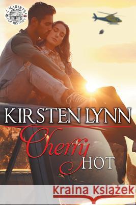 Cherry Hot Kirsten Lynn 9781540535856 Createspace Independent Publishing Platform - książka