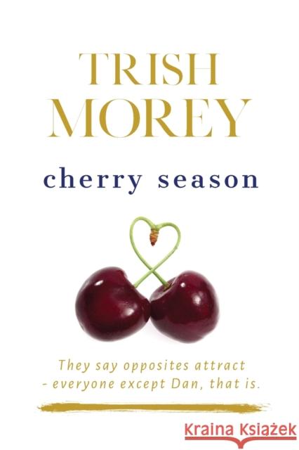 Cherry Season Trish Morey 9780648835912 Trish Morey - książka