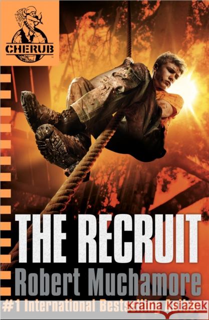 CHERUB: The Recruit: Book 1 - The addictive first book in the bestselling teen spy thriller series that's sold over 15 million copies - edgy, action-packed and completely unputdownable Robert Muchamore 9780340881538 Hachette Children's Group - książka