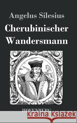 Cherubinischer Wandersmann Angelus Silesius   9783843018487 Hofenberg - książka