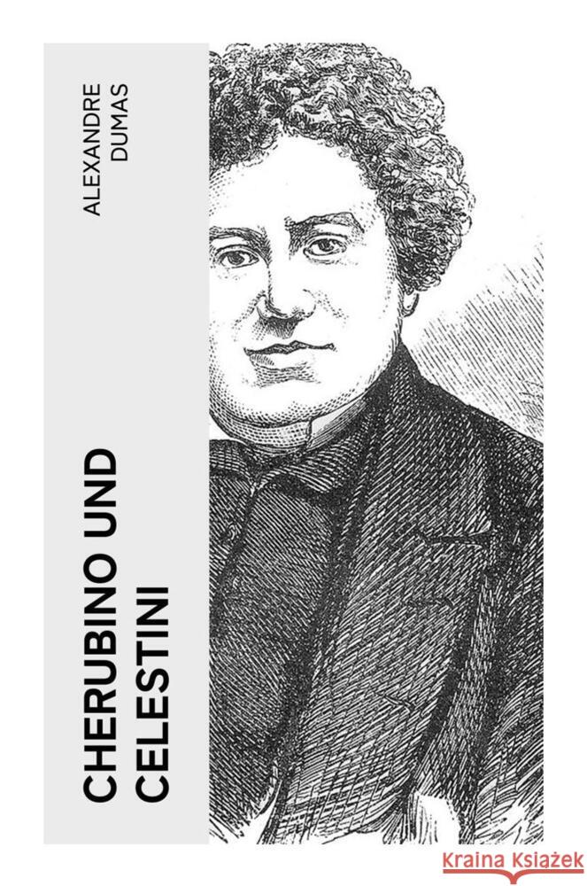 Cherubino und Celestini Dumas, Alexandre 9788027359660 e-artnow - książka