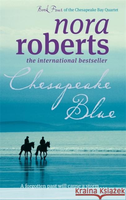 Chesapeake Blue: Number 4 in series Nora Roberts 9780749952723 Little, Brown Book Group - książka