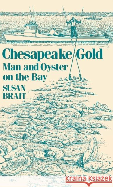Chesapeake Gold Brait, Susan 9780813117164 University Press of Kentucky - książka