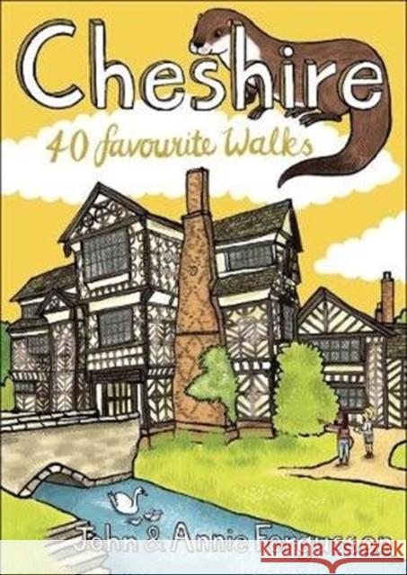 Cheshire: 40 Favourite Walks John Fergusson, Annie Fergusson 9781907025754 Pocket Mountains Ltd - książka