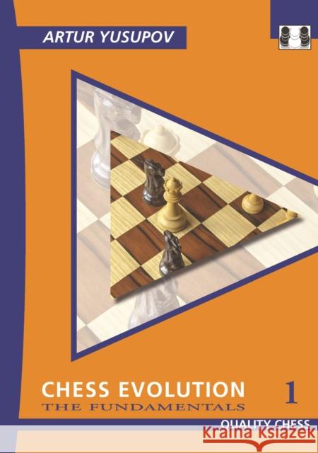 Chess Evolution 1: The Fundamentals Artur Yusupov 9781906552459 Quach - książka