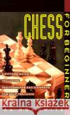 Chess for Beginners: Picture Guide, a Al Horowitz Al Horowitz 9780060922948 Harper Perennial