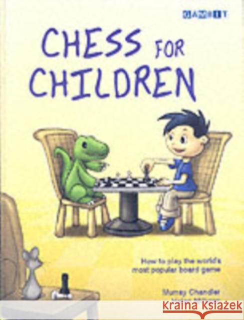 Chess for Children Murray Chandler 9781904600060 Gambit Publications Ltd - książka