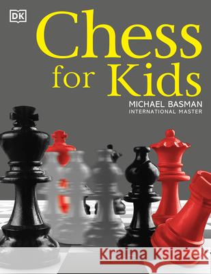 Chess for Kids Michael Basman 9780756618070 DK - książka