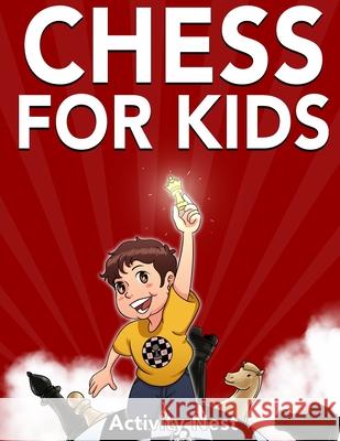 Chess for Kids: How to Play Chess Activity Nest 9781951791704 Drip Digital - książka