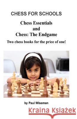Chess for Schools MR P. a. Wiseman 9781539388760 Createspace Independent Publishing Platform - książka