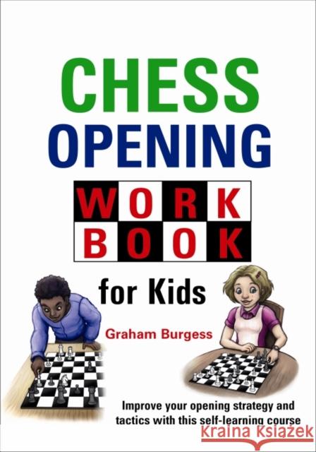 Chess Opening Workbook for Kids Graham Burgess 9781911465379 Gambit Publications - książka