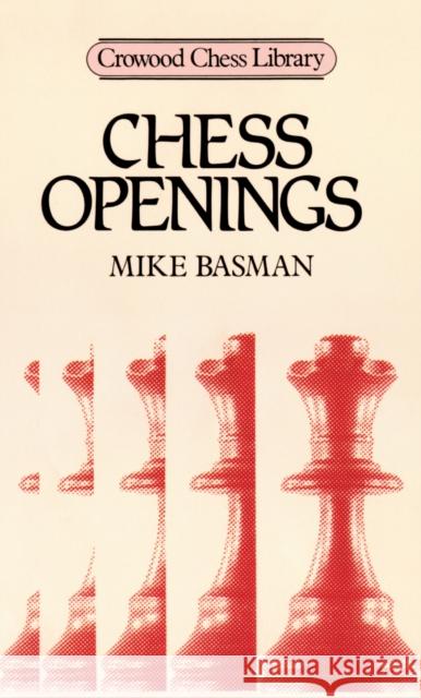 Chess Openings Michael Basman Mike Basman 9780946284740 The Crowood Press Ltd - książka