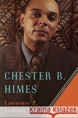 Chester B. Himes: A Biography Jackson, Lawrence P. 9780393063899 John Wiley & Sons - książka