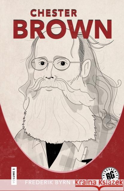 Chester Brown Frederik Byrn K?hlert 9781496858344 University Press of Mississippi - książka