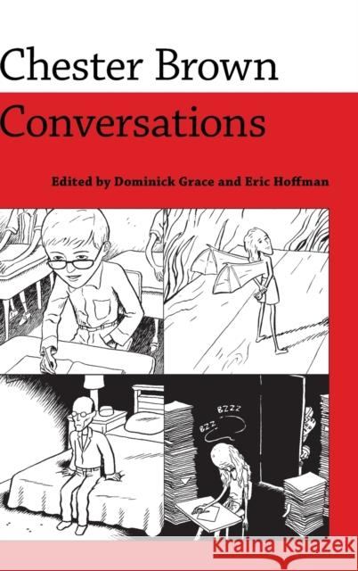 Chester Brown: Conversations Grace, Dominick 9781617038686 University Press of Mississippi - książka